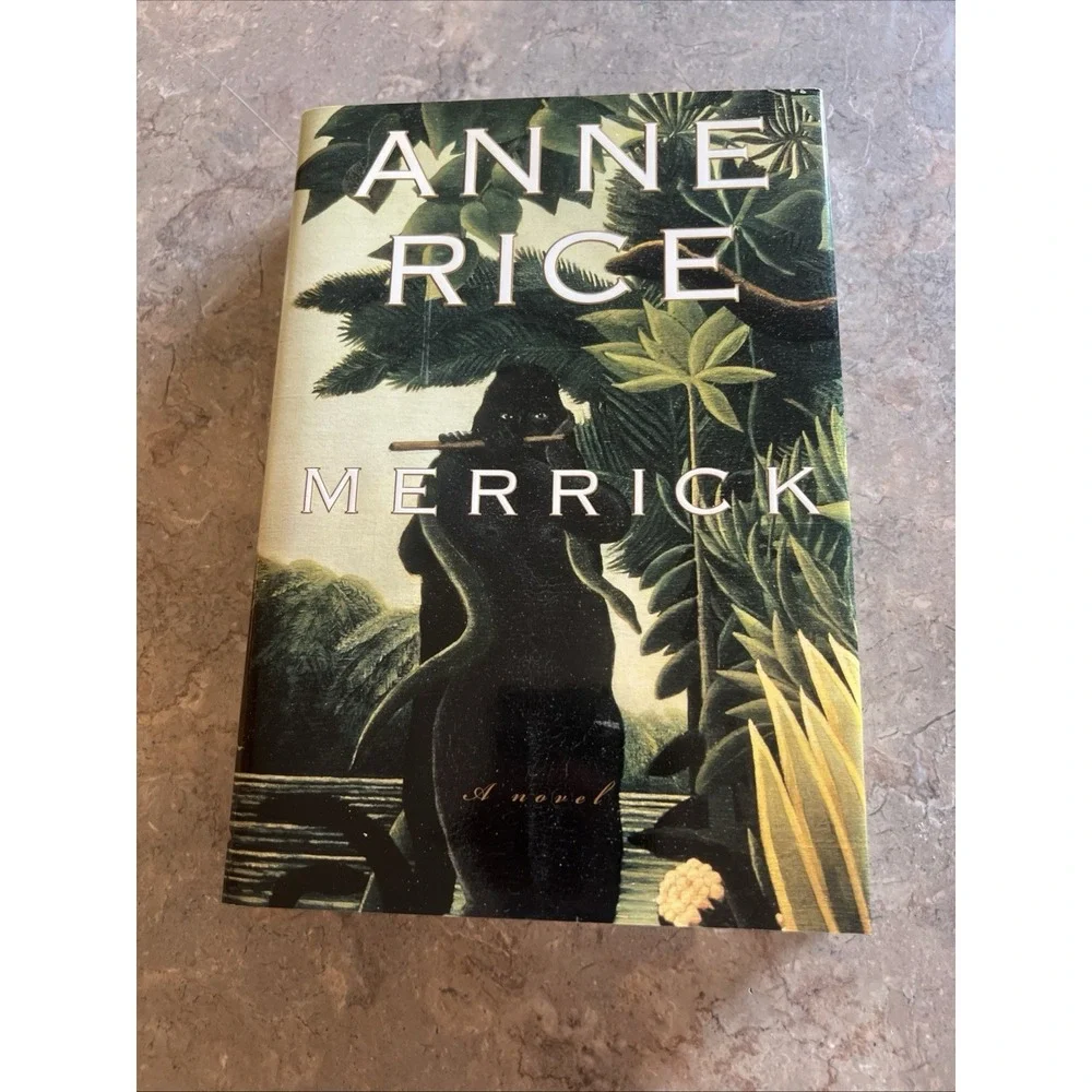 2000 Merrick A Novel by Anne Rice Hardcover First Trade Edition